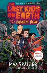 Last Kids on Earth and the Skeleton Road By:Brallier, Max Eur:8,11 Ден2:599