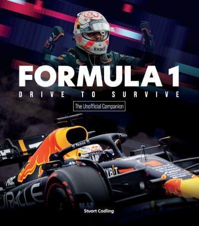 Formula 1 Drive to Survive, Unofficial Companion By:Codling, Stuart Eur:17,87 Ден1:1599