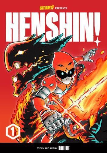 Henshin!, Volume 1 By:AM, Saturday Eur:11,37 Ден2:699