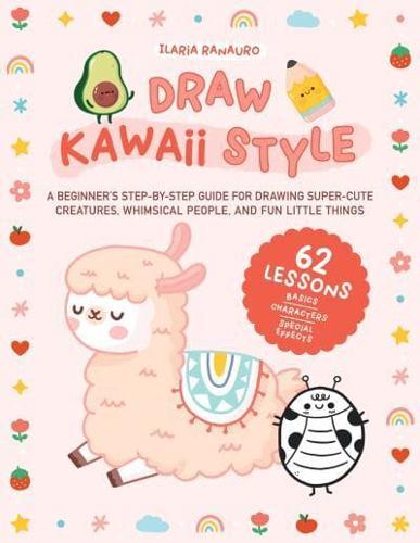 Draw Kawaii Style By:Ranauro, Ilaria Eur:14,62 Ден1:1099