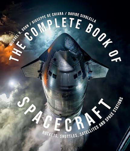The Complete Book of Spacecraft: Rockets, Shuttles, Satellites, and Space Stations By:Gorn, Michael H. Eur:11,37 Ден1:1999