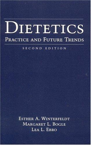 Dietetics : Practice and Future Trends By:Winterfeldt, Esther A. Eur:170,72 Ден1:499