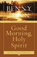 Good Morning, Holy Spirit By:Hinn, Benny Eur:42,26 Ден2:1099