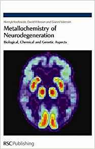 Metallochemistry of Neurodegeneration : Biological, Chemical and Genetic Aspects By:Kozlowski, Henryk Eur:214.62 Ден2:12299