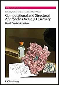 Computational and Structural Approaches to Drug Discovery : Ligand-Protein Interactions By:Lilley, David M. J. Eur:182.10 Ден1:13399