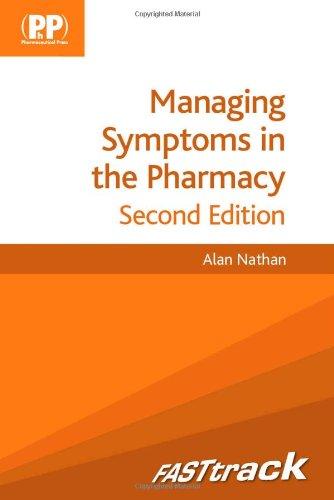 FASTtrack: Managing Symptoms in the Pharmacy By:Nathan, Alan Eur:217.87 Ден1:1799