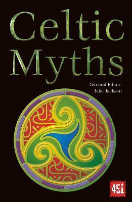 Celtic Myths (The World's Greatest Myths and Legends) By:Jackson, J.K. Eur:24,37 Ден2:699
