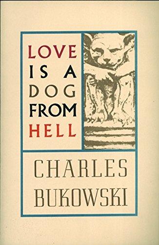 Love is a Dog From Hell By:Bukowski, Charles Eur:12,99 Ден2:999