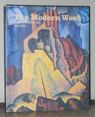 The Modern West: American Landscapes, 1890-1950 By:Neff, Emily Ballew Eur:26 Ден2:4699