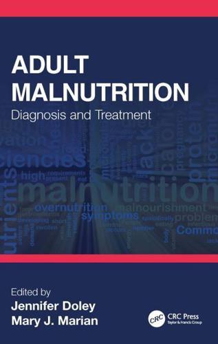 Adult Malnutrition: Diagnosis and Treatment By:Jennifer Eur:8,11 Ден2:3099
