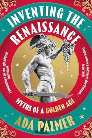 Inventing the Renaissance: Myths of a Golden Age By:Palmer, Ada Eur:14,62 Ден1:1099