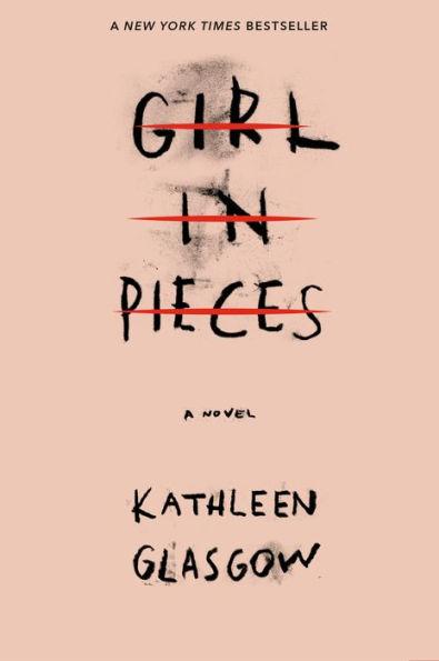 Girl in Pieces By:Glasgow, Kathleen Eur:4,86 Ден2:699