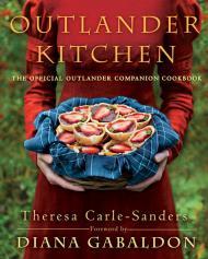 Outlander Kitchen: The Official Outlander Companion Cookbook By:Carle-Sanders, Theresa Eur:30,88 Ден2:1899