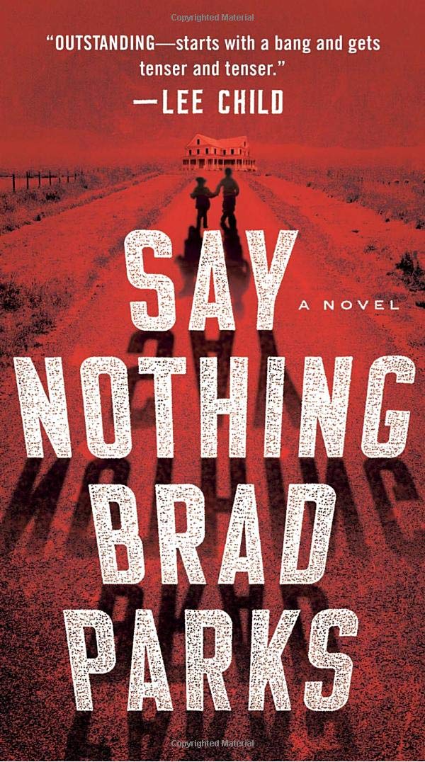 Say Nothing : A Novel By:Parks, Brad Eur:11,37 Ден2:999