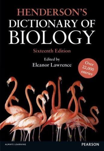 Henderson's Dictionary of Biology By:Lawrence, Eleanor Eur:21,12 Ден2:1999