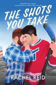 The Shots You Take By:Reid, Rachel Eur:12,99 Ден1:799