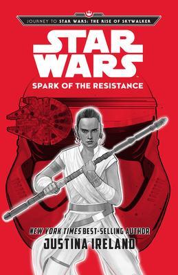 Journey to Star Wars: The Rise of Skywalker: Spark of the Resistance By:Ireland, Justina Eur:42,26 Ден2:999