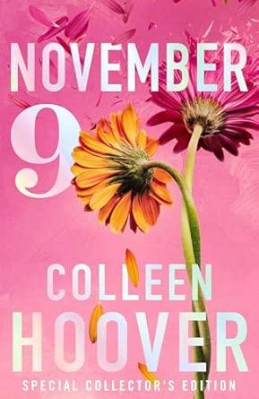 November 9: A gorgeous special collector's edition for the unforgettable love story from the #1 Sunday Times bestselling author By:Hoover, Colleen Eur:16,24 Ден2:1499