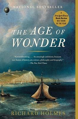The Age of Wonder: How the Romantic Generation Discovered the Beauty and Terror of Science By:Holmes, Richard Eur:11,37 Ден2:1399
