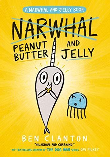 Peanut Butter and Jelly (Narwhal and Jelly 3) By:Clanton, Ben Eur:9,74 Ден2:499