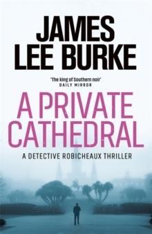 A Private Cathedral By:Burke, James Lee Eur:8.11 Ден1:1099