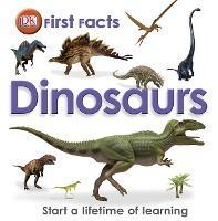 First Facts Dinosaurs By:DK Eur:19,50 Ден1:899