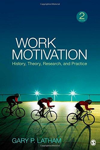 Work Motivation: History, Theory, Research, and Practice By:Latham, Gary P. Eur:52,02 Ден2:9199