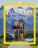 National Geographic Bucket List Family Travel By:Gee, Jessica Eur:19,50 Ден1:1899