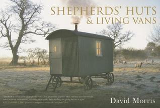 Shepherds' Huts & Living Vans By:Morris, David Eur:21,12 Ден2:1399