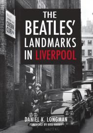 The Beatles' Landmarks in Liverpool By:Longman, Daniel K Eur:21,12 Ден2:1199