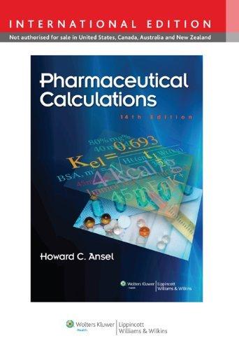 Pharmaceutical Calculations By:Ansel, Howard C. Eur:27.63 Ден1:3999
