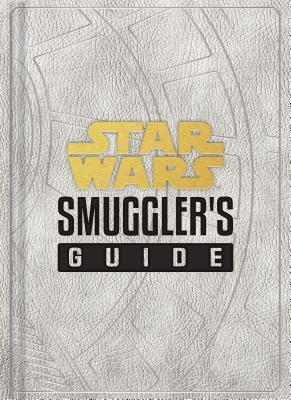 Star Wars: Smugglers Guide By:Wallace, Daniel Eur:29,25 Ден1:1199