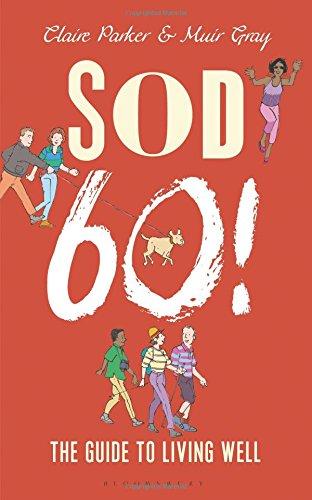 Sod Sixty! : The Guide to Living Well By:Parker, Claire Eur:21.12 Ден1:1099