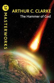 The Hammer of God By:Clarke, Arthur C. Eur:12,99 Ден1:799