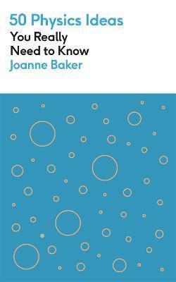 50 Physics Ideas You Really Need to Know By:Baker, Joanne Eur:16,24 Ден1:699