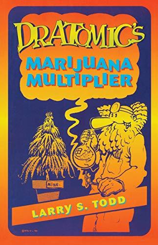 Dr. Atomic's Marijuana Multiplier By:Gottlieb, Adam Eur:29,25 Ден2:799
