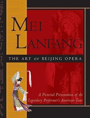 Mei Lanfang: The Art of Beijing Opera By:Ling, Li Eur:76,41 Ден2:1499