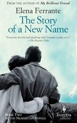 The Story Of A New Name : Book 2 By:Ferrante, Elena Eur:32,50 Ден2:999