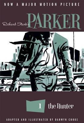 Richard Stark's Parker: The Hunter By:Stark, Richard Eur:17.87 Ден1:1099