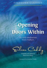 Opening Doors Within: 365 Daily Meditations from Findhorn By:Caddy, Eileen Eur:29,25 Ден2:1099