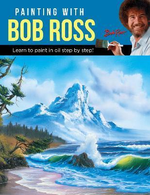 Painting with Bob Ross : Learn to paint in oil step by step! By:Inc, Bob Ross Eur:19.50 Ден1:899