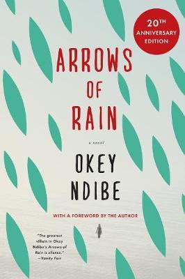Arrows Of Rain By:Ndibe, Okey Eur:11,37 Ден2:899