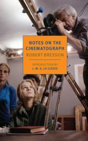 Notes on the Cinematograph By:Bresson, Robert Eur:65,02 Ден2:899