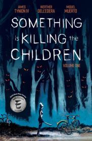 Something is Killing the Children, Vol. 1 By:IV, James Tynion Eur:22,75 Ден2:799