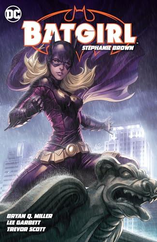 Batgirl: Stephanie Brown Vol. 1 By:Miller, Bryan Q. Eur:16,24 Ден2:1699