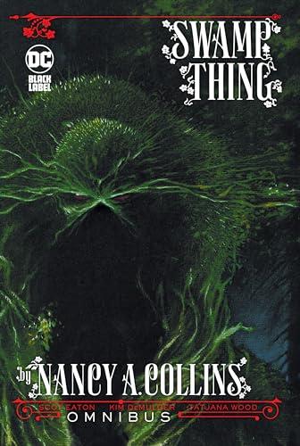 Swamp Thing by Nancy A. Collins Omnibus By:Collins, Nancy A. Eur:30,88 Ден2:6599