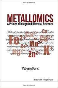 Metallomics: A Primer of Integrated Biometal Sciences By:Maret, Wolfgang Eur:16,24 Ден2:2199