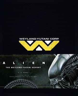 Alien: The Weyland-Yutani Report By:Perry, S.D. Eur:39,01 Ден2:2499