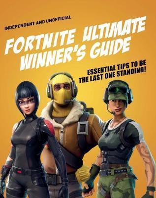 Fortnite Battle Royale Ultimate Winner's Guide By:Pettman, Kevin Eur:22,75 Ден2:699