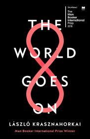 The World Goes On By:Krasznahorkai, Laszlo Eur:21,12 Ден2:799